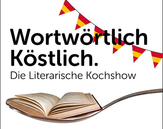 Bild zur Veranstaltung: Wortwörtlich Köstlich - Die Literarische Kochshow